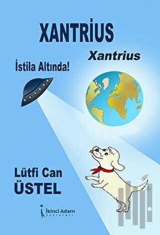 Xantrius - Xantrius İstila Altında!