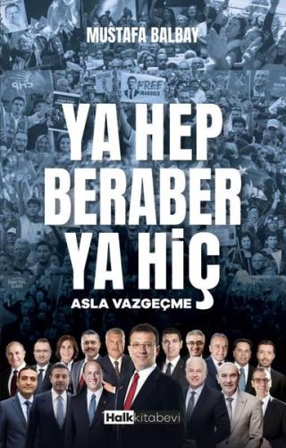 Ya Hep Beraber Ya Hiç - Asla Vazgeçme | Kitap Ambarı