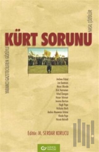 Yabancı Gazetecilerin Gözüyle Kürt Sorunu Nasıl Çözülür?