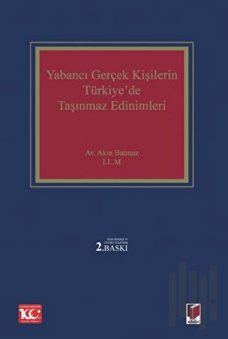 Yabancı Gerçek Kişilerin Türkiye'de Taşınmaz Edinimleri