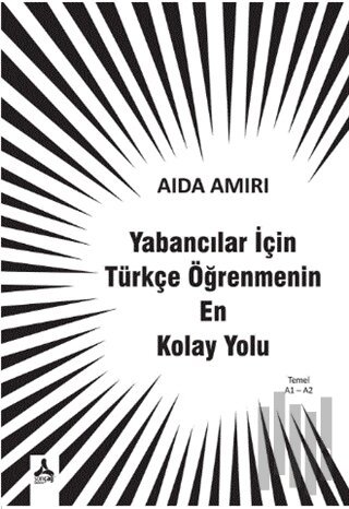 Yabancılar İçin Türkçe Öğrenmenin En Kolay Yolu