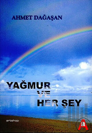 Yağmur ve Her Şey