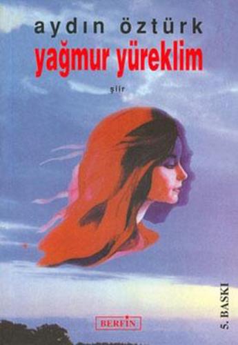 Yağmur Yüreklim | Kitap Ambarı