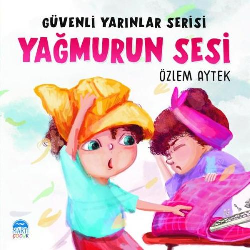 Güvenli Yarınlar Serisi Yağmurun Sesi | Kitap Ambarı