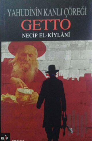 Yahudinin Kanlı Çöreği Getto