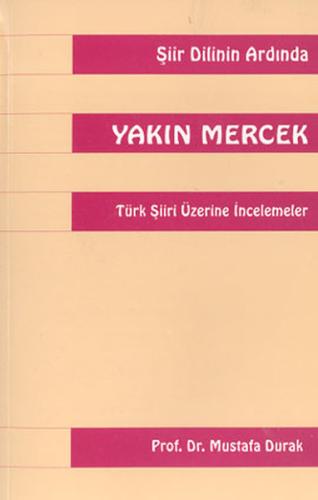 Yakın Mercek Türk Şiiri Üzerine İncelemeler | Kitap Ambarı