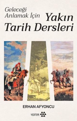 Yakın Tarih Dersleri - Geleceği Anlamak İçin (Ciltli) | Kitap Ambarı
