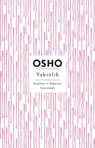 Yakınlık - Kendine ve Diğerine Güvenmek