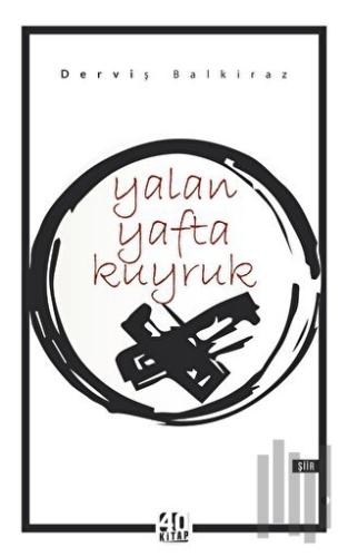 Yalan Yafta Kuyruk | Kitap Ambarı