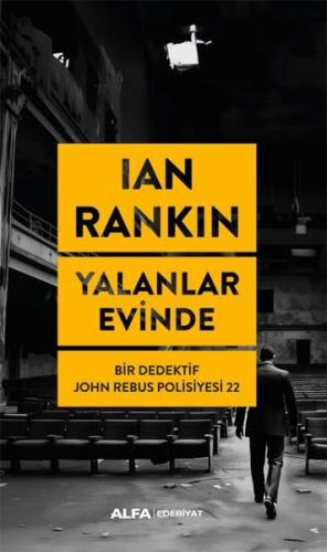Yalanlar Evinde - Bir Dedektif John Rebus Polisiyesi 22