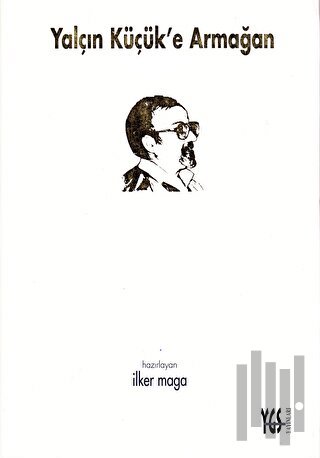 Yalçın Küçük’e Armağan