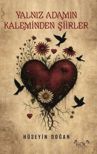 Yalnız Adamın Kaleminden Şiirler (Ciltli)
