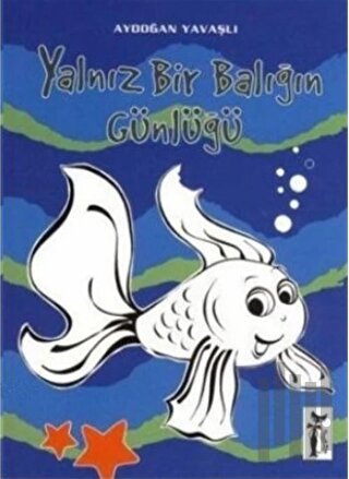 Yalnız Bir Balığın Günlüğü