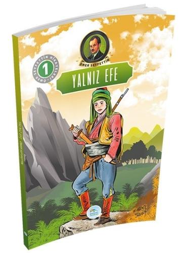 Yalnız Efe-Ömer Seyfettin Hikayeleri 1