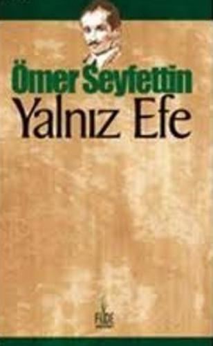 Yalnız Efe | Kitap Ambarı