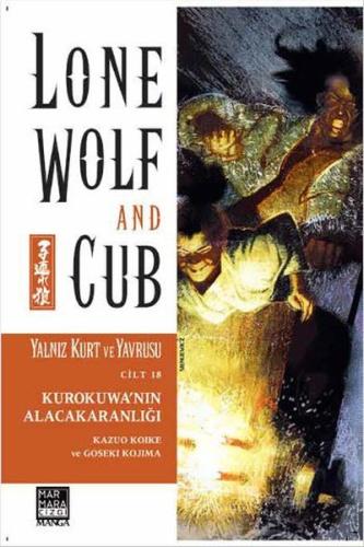 Yalnız Kurt ve Yavrusu Cilt 18: Kurokuwa'nın Alacakaranlığı