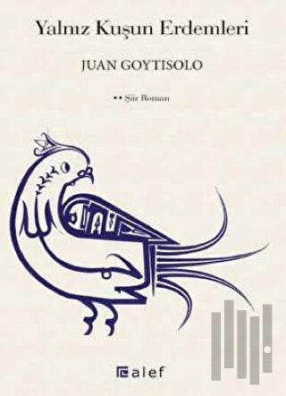 Yalnız Kuşun Erdemleri