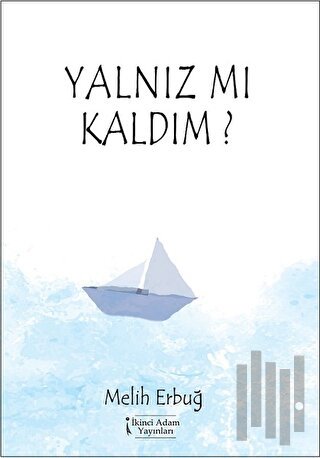 Yalnız Mı Kaldım?