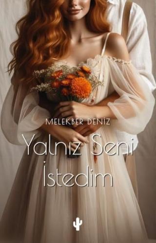 Yalnız Seni İstedim | Kitap Ambarı