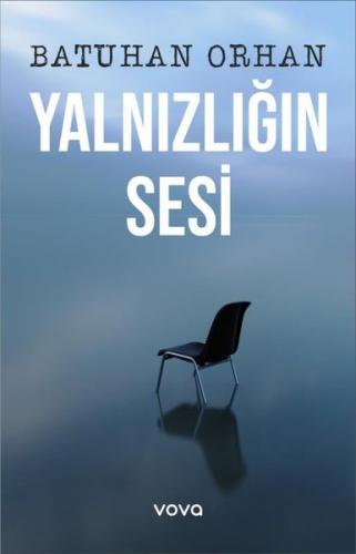 Yalnızlığın Sesi