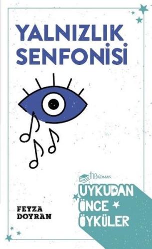 Yalnızlık Senfonisi - Uykudan Önce Öyküler | Kitap Ambarı