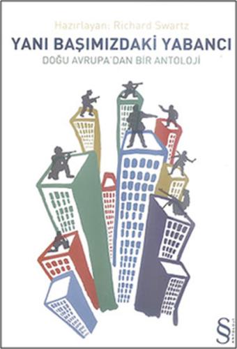 Yanı Başımızdaki Yabancı Doğu Avrupa'dan Bir Antoloji