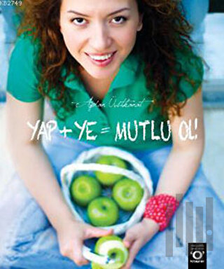 Yap + Ye = Mutlu Ol! | Kitap Ambarı