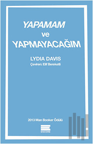 Yapamam ve Yapmayacağım