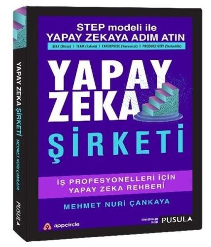 Yapay Zeka Şirketi - İş Profesyonelleri İçin Yapay Zeka Rehberi