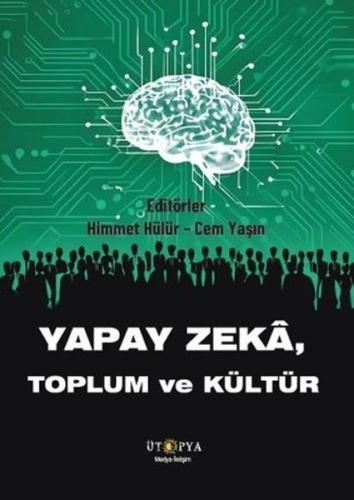 Yapay Zeka Toplum ve Kültür | Kitap Ambarı