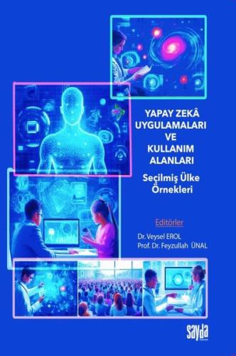 Yapay Zeka Uygulamaları ve Kullanım Alanları - Seçilmiş Ülke Örnekleri