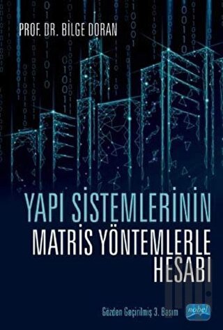 Yapı Sistemlerinin Matris Yöntemlerle Hesabı