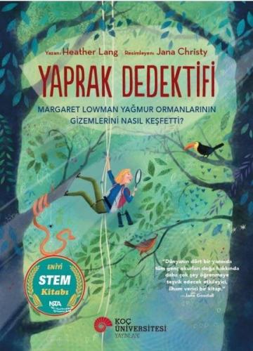 Yaprak Dedektifi Margaret Lowman Yağmur Ormanlarının Gizemlerini Nasıl
