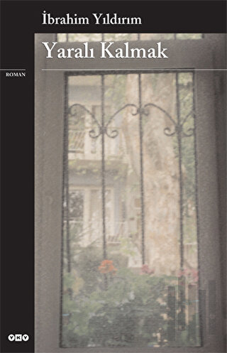 Yaralı Kalmak