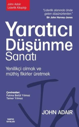 Yaratıcı Düşünme Sanatı: Yenilikçi Olmak ve Müthiş Fikirler Üretmek