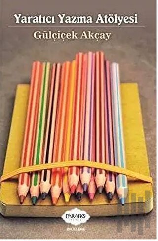 Yaratıcı Yazma Atölyesi