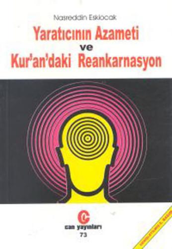 Yaratıcının Azameti ve Kuran'daki Reenkarnasyon