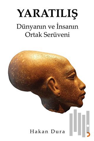 Yaratılış - Dünyanın ve İnsanın Ortak Serüveni