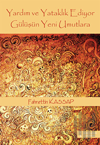 Yardım ve Yataklık Ediyor Gülüşün Yeni Umutlara