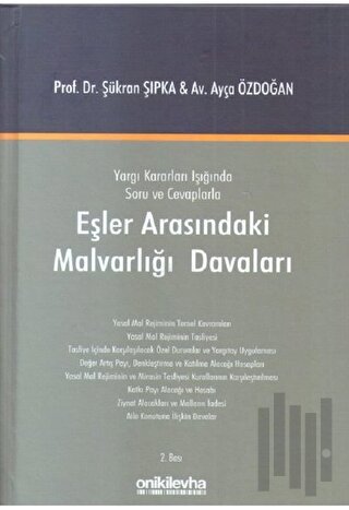 Yargı Kararları Işığında Soru ve Cevaplarla Eşler Arasındaki Malvarlığı Davaları (Ciltli)