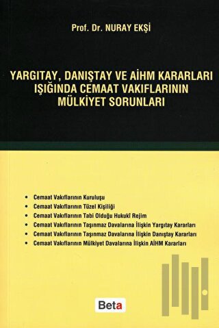 Yargıtay, Danıştay ve AİHM Kararları Işığında Cemaat Vakıflarının Mülkiyet Sorunları