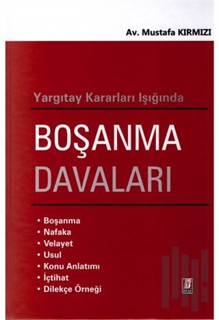 Yargıtay Kararları Işığında Boşanma Davaları (Ciltli)