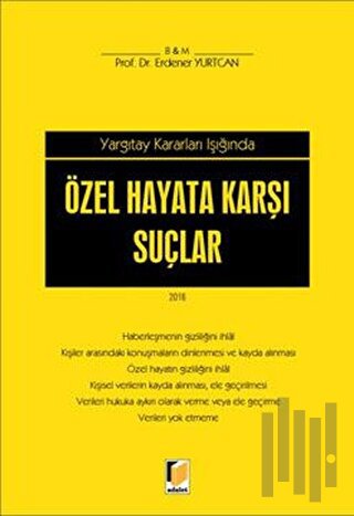 Yargıtay Kararları Işığında Özel Hayata Karşı Suçlar