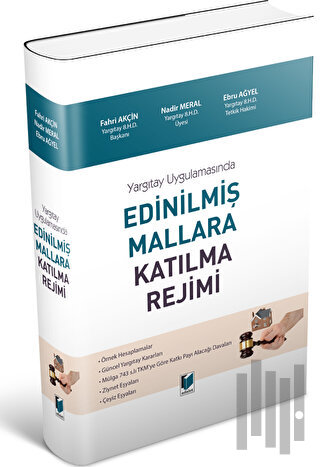 Yargıtay Uygulamasında Edinilmiş Mallara Katılma Rejimi (Ciltli)