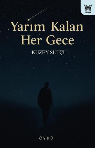 Yarım Kalan Her Gece | Kitap Ambarı