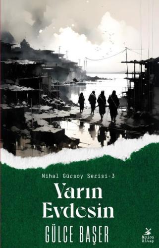 Yarın Evdesin - Nihal Gürsoy Serisi 3 | Kitap Ambarı