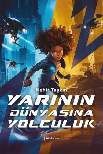 Yarının Dünyasına Yolculuk