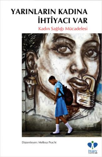 Yarınların Kadına İhtiyacı Var