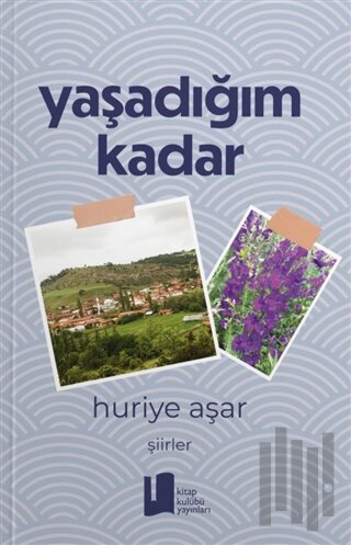 Yaşadığım Kadar