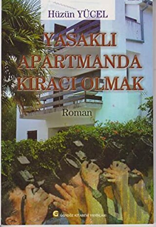 Yasaklı Apartmanda Kiracı Olmak